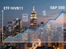 ivvb11 ou s&p 500